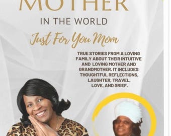 Revised The Greatest Mother in the World: Just for you, Mom