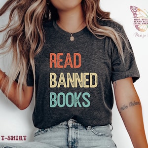 read banned books shirt, reading shirt, banned book shirt, gift for librarian, librarian shirt, book lover clothing, teacher shirt