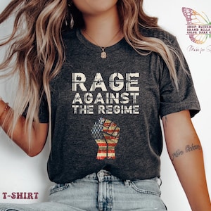 Rage Against the Regime shirt, anti-trump, political, protest shirt, rally shirt, no kings, trump, fdt shirt, aug rally shirt, rage against