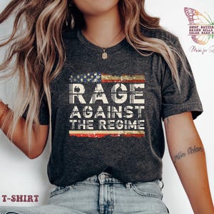 Rage Against the Regime shirt, anti-trump, political, protest shirt, rally shirt, no kings, trump, fdt shirt, aug rally shirt, rage against