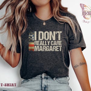 I don&#39;t really care Margaret shirt, Conservative Gift, Vance Tshirt, I don&#39;t really care, vance i dont care, trump vance shirt, interview