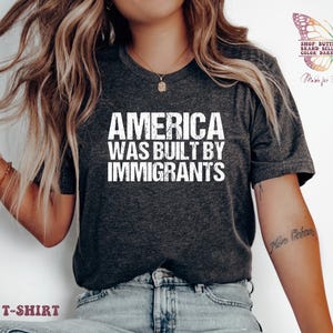 America Was Built By Immigrants Shirt, feminist shirts, feminist shirt, activist shirt, womensclothing, la migra, immigrants shirt, leftist