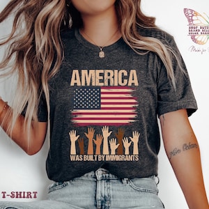 America Was Built By Immigrants Shirt, feminist shirts, feminist shirt, activist shirt, womensclothing, la migra, immigrants shirt, leftist