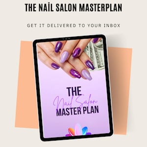 The Nail Salon Master Plan Ebook, Nail Salon Business Guide, Salon Management Ebook, Beauty Business Plan, Beauty Salon Startup Guide