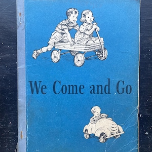 Lettore vintage Dick e Jane degli anni &#39;40: Andiamo e veniamo - Scott Foresman Primer