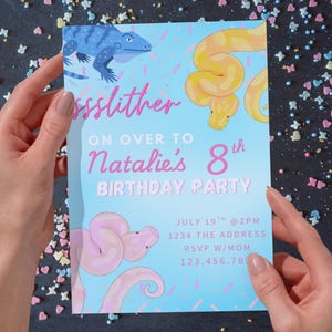 May include: A light blue birthday party invitation with the text "Ossslither" and "Natalie's 8th Birthday Party". The invitation features illustrations of a blue lizard and yellow and pink snakes. The date and time are also included.