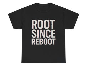 Root Since Reboot Graphic Tee: Geek Tech Shirt
