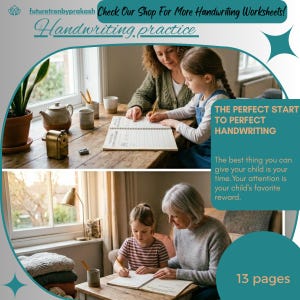 May include: Image of handwriting practice worksheets. The image shows two scenes of children learning to write with the help of adults. The text on the image says "The Perfect Start to Perfect Handwriting" and "13 pages".