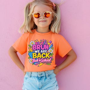 Bruh We Are Back PNG: Funny Teacher Quote, School Sublimation (Digital Download)
