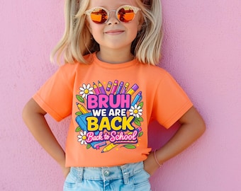Bruh We Are Back PNG: Funny Teacher Quote, School Sublimation (Digital Download)