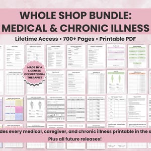 May include: A collection of printable PDF documents for medical and chronic illness, including caregiver resources. The bundle includes over 700 pages with lifetime access. Text on the image reads "Whole Shop Bundle: Medical & Chronic Illness."