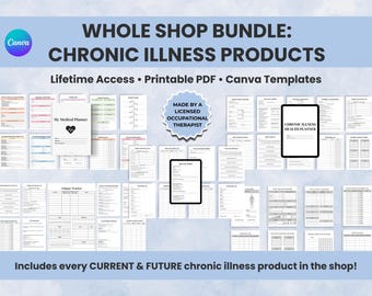 Chronic Illness Whole Shop Bundle, Printable Health Planners, Lifetime Updates, Medical Tracking, Fatigue & Flare Tools