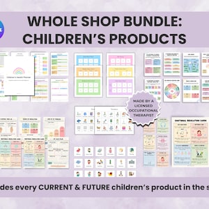 Puede incluir: Un conjunto de productos para niños, que incluye planificadores, gráficos y tarjetas, con el texto "WHOLE SHOP BUNDLE: CHILDREN'S PRODUCTS". Los productos están diseñados por un terapeuta ocupacional con licencia. Incluye productos actuales y futuros.
