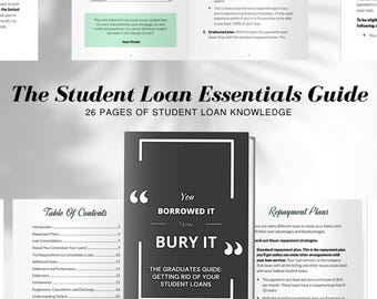 May include: A book titled "The Student Loan Essentials Guide" with the subtitle "26 Pages of Student Loan Knowledge." The cover features the text "You Borrowed It, Now Bury It." Inside, there are pages with tables of contents and repayment plan information.