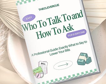 May include: A book titled "Who To Talk To and How To Ask" with the text "For Everyone" and "A Professional Guide: Exactly What to Say to Lower Your Bills." The cover features illustrations of a bill, credit card, and money.