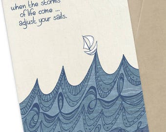 Inspirational Greeting Card, When the Storms of Life Come, 5x7