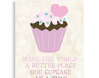 Make The World A Better Place One Cupcake At A Time, Art Print, Kitchen Art, Cupcake Art