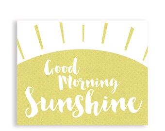 Good Morning Sunshine | Yellow Art | Sunshine Poster