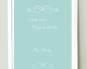 Items similar to Mr. Darcy quote I Love You Most Ardently ...