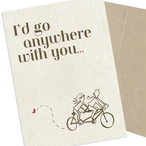 Couples Card, Couples Greeting Card, Anniversary Card, I'd Go Anywhere With You, 5x7 image 1