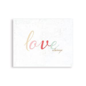 Wall Art, Love Always, Love Art, Love Poster