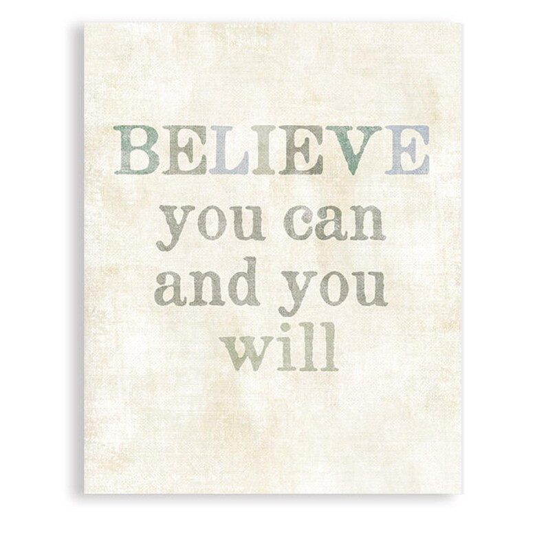 Believe You Can and You Will Inspirational Art Encouraging image 1