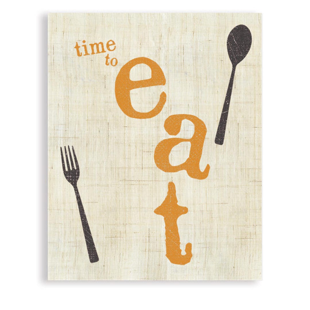 Time to Eat Kitchen Art Fun Kitchen Art Kitchen Poster Etsy