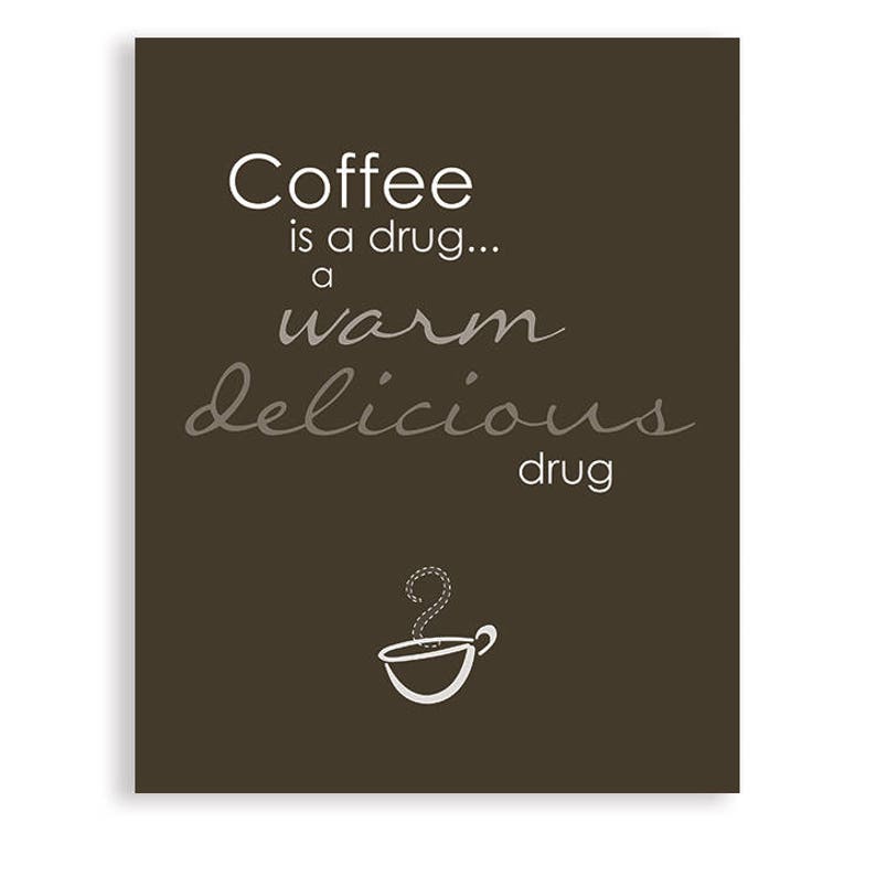Coffee Art, Coffee Is A Drug, Kitchen Art Coffee Poster, Kitchen Art image 2