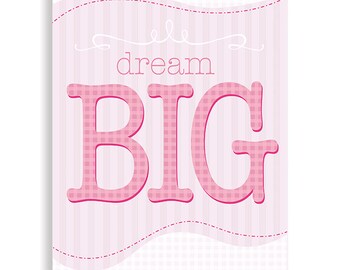 Dream Big, Art Print, Pink Art, Girl Bedroom Art, Nursery Art, New Baby Art