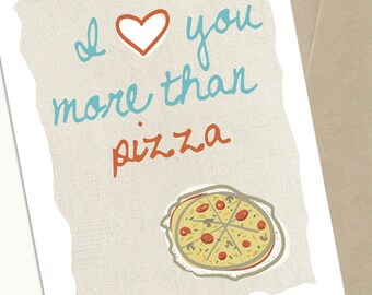 Tarjeta de felicitación de pizza, te amo más que la pizza, tarjeta de felicitación divertida