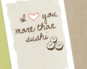 Greeting Card, I Love You More Than Sushi Card, 5x7