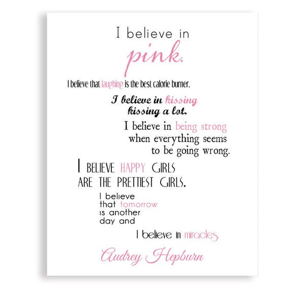 Audrey Hepburn Art, Audrey Hepburn quote,  I Believe In Pink Art Print,  I Believe in Pink Art