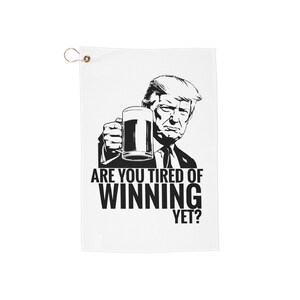 Donald Trump Golf Towel for Trump golfers - Political Golf Towel, Funny Golf Towel, Unique Golf Towel, Golf Accessory, Gift for Golfers