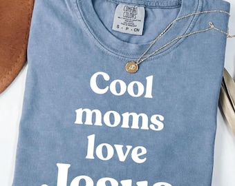 Moms Love Jesus T-shirt, Christian Mom Comfort Colors Tee