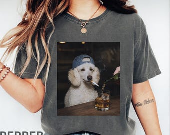 Funny Poodle Beer Shirt, Sarcastic Poodle Tee, Funny Dog Meme Shirt, Poodle Lover Gift, Vintage Pepper Comfort Colors Tee