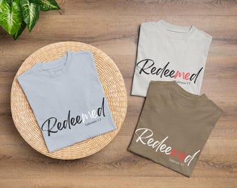 He Redeemed Me Scripture Short Sleeve T-Shirt, Ephesians 7:1 Christian Scripture Tee, Bible Verse Shirt, Godly Religious Believer Gift