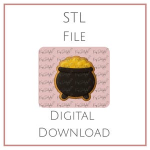 May include: A digital download graphic featuring a black pot of gold cookie cutter design. The pot is filled with gold coins. The words "STL FILE" and "DIGITAL DOWNLOAD" are displayed in a clean font.