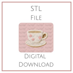 May include: An image with the text "STL FILE DIGITAL DOWNLOAD". The image features a white teacup and saucer decorated with pink flowers. The teacup is filled with a brown liquid, and the background is a repeating pattern of a logo on a pink background.