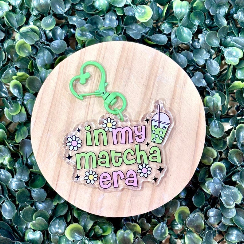 In My Matcha Era Acrylic Keychain - Etsy