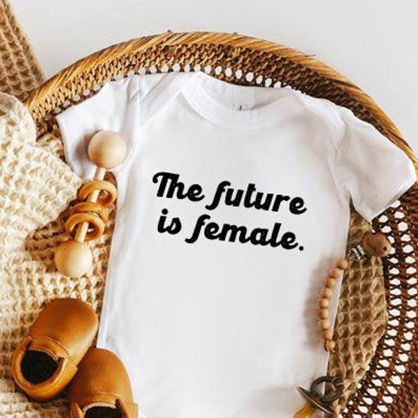 The Future Is Female - Baby Onesie - 100% All Cotton Onesie - Baby Girl Gift - Feminist Baby - Feminism - Women