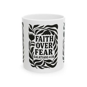 Faith Ceramic Mug, Christian Motivation Inspirational Coffee Cup, Religious Tea Mug, Bible Verse Gift, Religious Drinkware, Christian Home