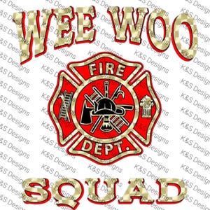 Wee Woo Squad Firefighter Emblem PNG | Funny First Responder Digital Download