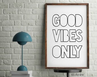 Good Vibes Only print home decor printable art - INSTANT DOWNLOAD digital printable art