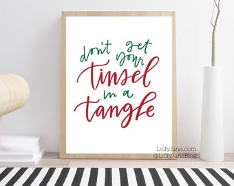 Don't get your tinsel in a tangle printable-INSTANT DOWNLOAD digital printable art | Christmas art | funny Christmas art | Christmas print
