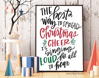 The best way to spread Christmas cheer is singing loud for all to hear Buddy the elf quote printable-INSTANT DOWNLOAD digital printable art