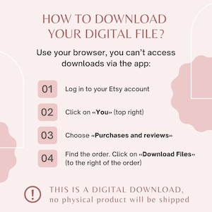 May include: A pink and white graphic with instructions on how to download a digital file from Etsy. The text includes steps such as logging in, clicking on "You", choosing "Purchases and reviews", and finding the order to download files.
