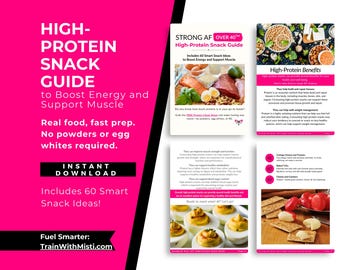 May include: A digital guide titled "HIGH-PROTEIN SNACK GUIDE" with the subtitle "to Boost Energy and Support Muscle." The guide includes 60 smart snack ideas, emphasizing real food and fast preparation. The guide also includes images of high-protein foods.