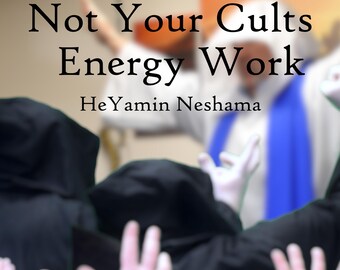 PDF "No es tu culto: trabajo energético" - HeYamin Neshama