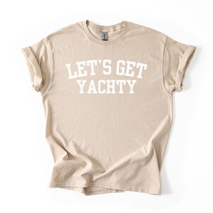 Boat Day Shirt - Nautical Women’s Tee Let’s Get Yachty - Cotton Material, Relaxed Fit, Yacht Trips and Lake Days afbeelding 8