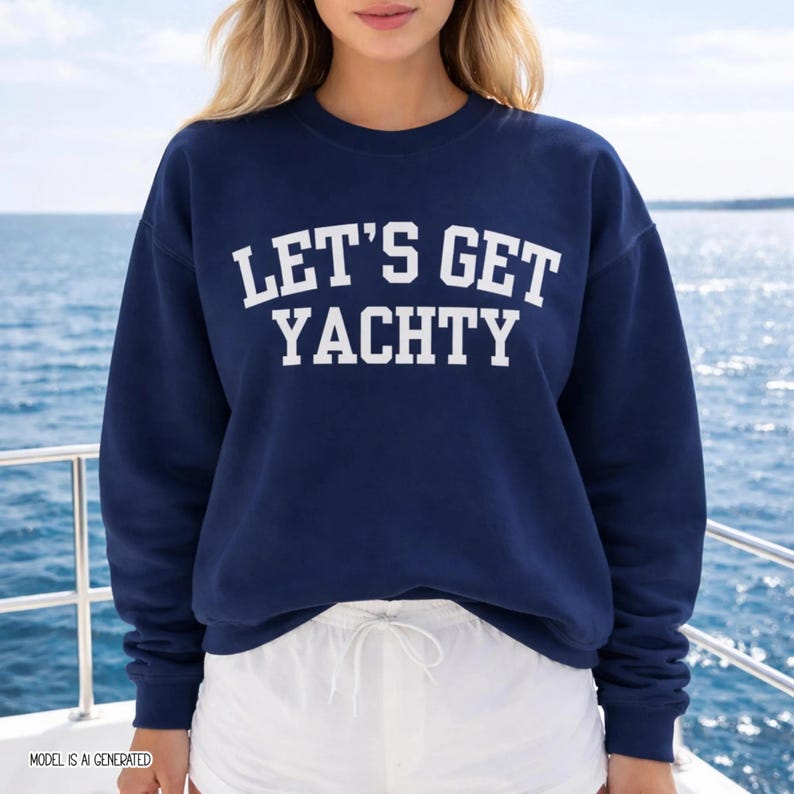 Boat Day Sweatshirt for Women, Nautical Boating Crewneck, Lake Day Outfit, Lets Get Yachty Sweatshirt, Boater Gift, Coastal Boat Sweatshirt image 3